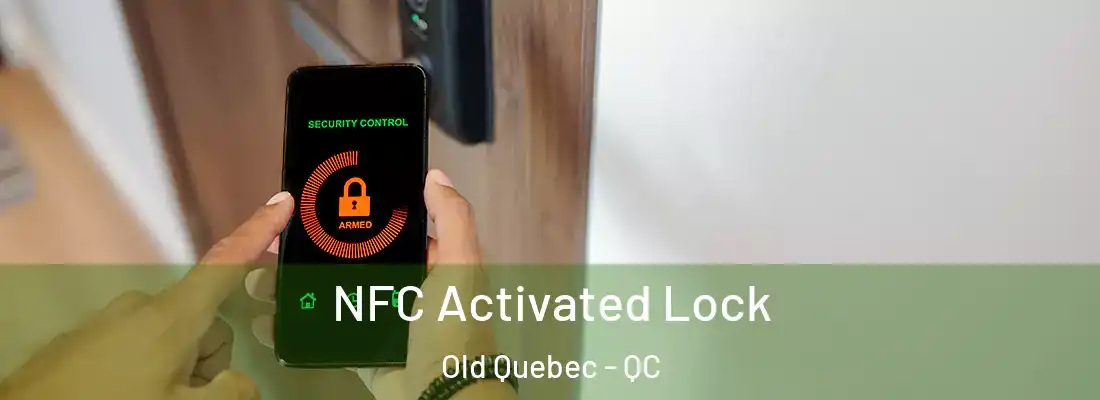  NFC Activated Lock Old Quebec - QC
