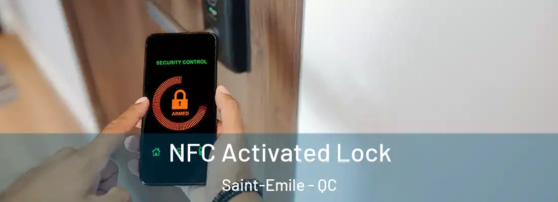  NFC Activated Lock Saint-Emile - QC