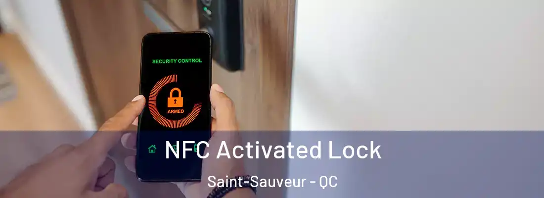  NFC Activated Lock Saint-Sauveur - QC