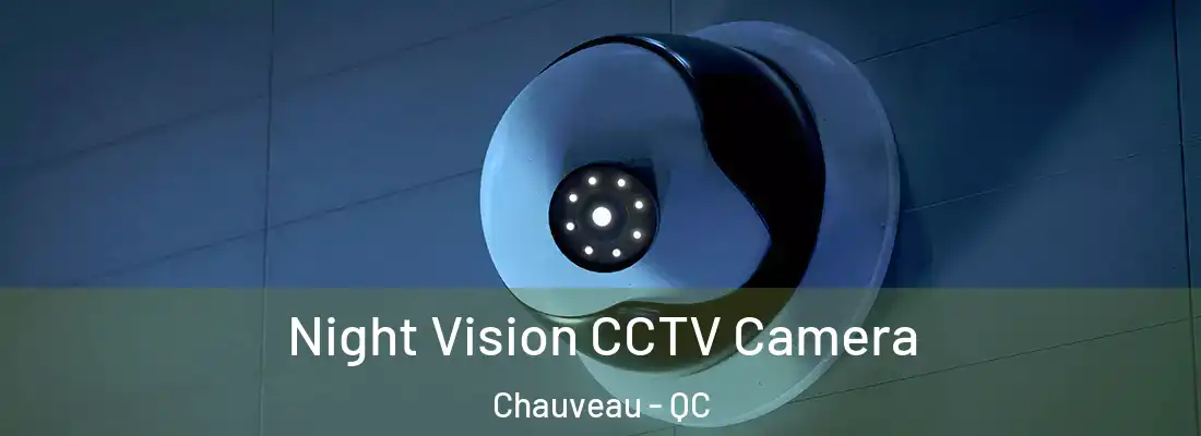  Night Vision CCTV Camera Chauveau - QC