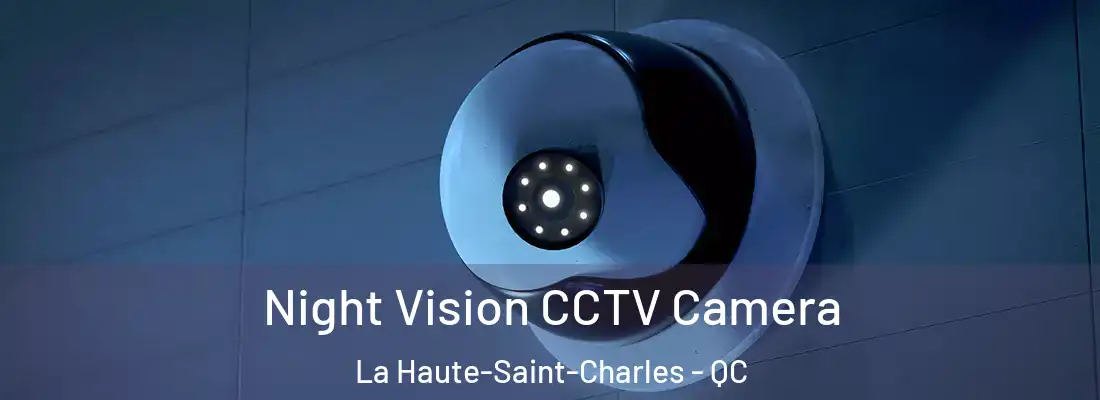  Night Vision CCTV Camera La Haute-Saint-Charles - QC