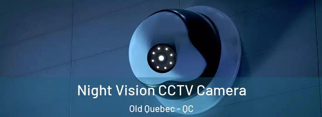  Night Vision CCTV Camera Old Quebec - QC
