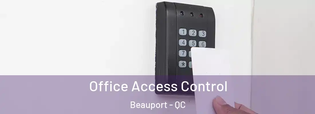  Office Access Control Beauport - QC