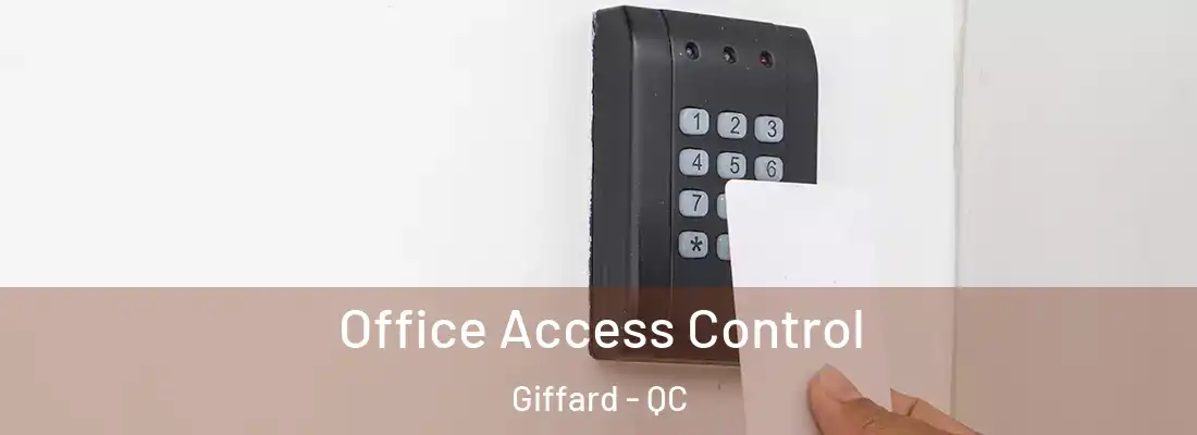  Office Access Control Giffard - QC