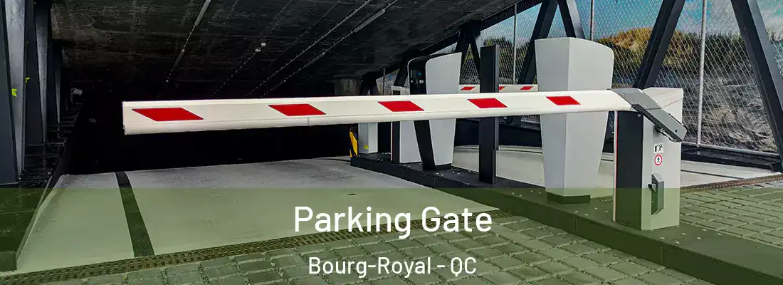  Parking Gate Bourg-Royal - QC