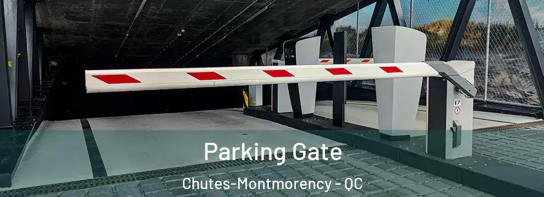  Parking Gate Chutes-Montmorency - QC