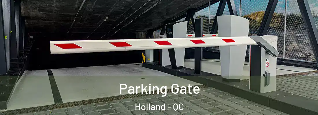  Parking Gate Holland - QC