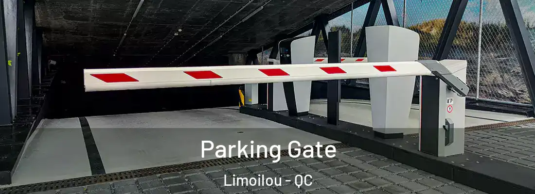  Parking Gate Limoilou - QC