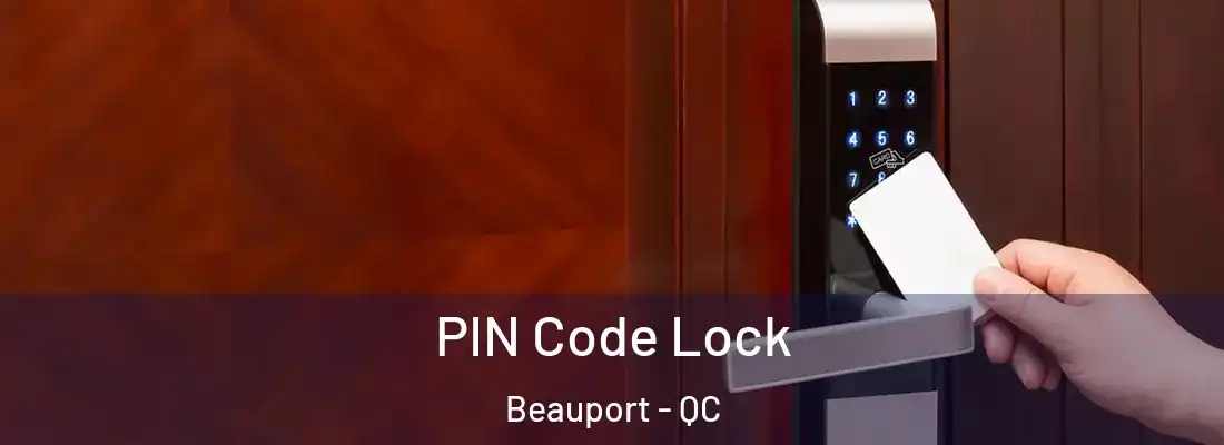  PIN Code Lock Beauport - QC
