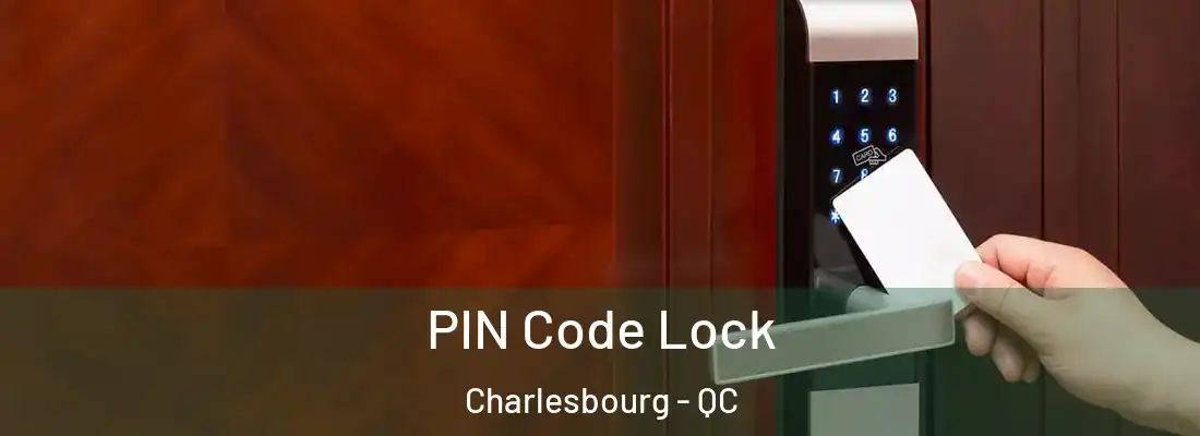  PIN Code Lock Charlesbourg - QC