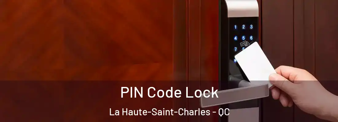  PIN Code Lock La Haute-Saint-Charles - QC