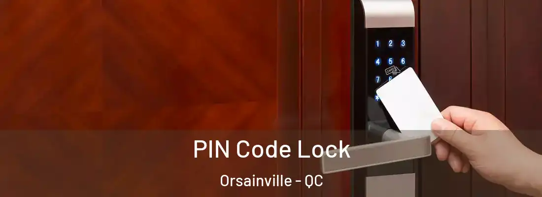  PIN Code Lock Orsainville - QC