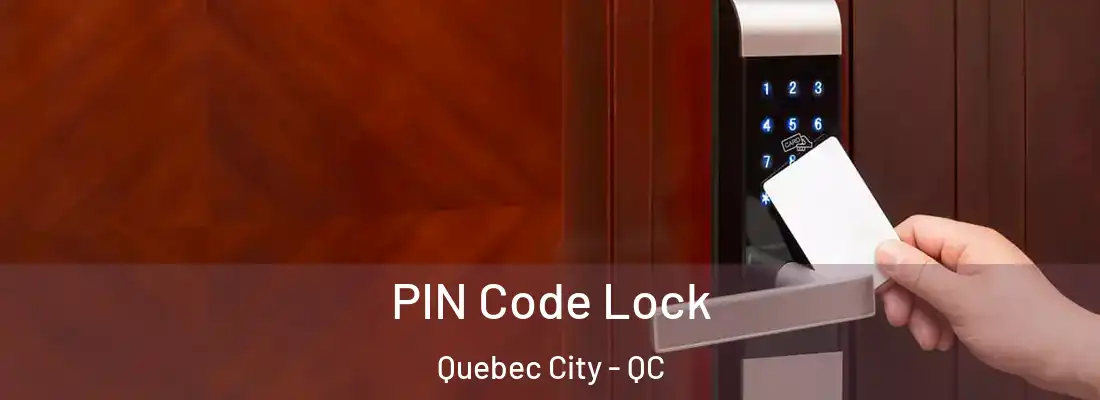  PIN Code Lock Quebec City - QC