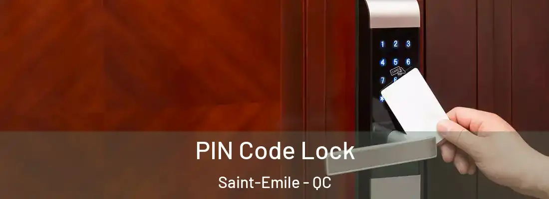  PIN Code Lock Saint-Emile - QC