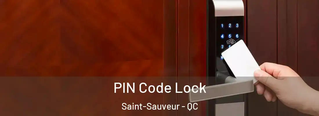  PIN Code Lock Saint-Sauveur - QC