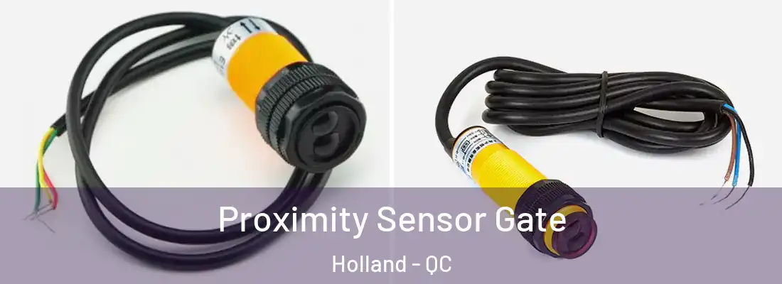  Proximity Sensor Gate Holland - QC