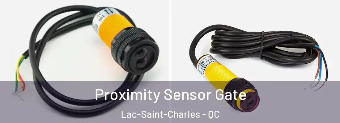  Proximity Sensor Gate Lac-Saint-Charles - QC