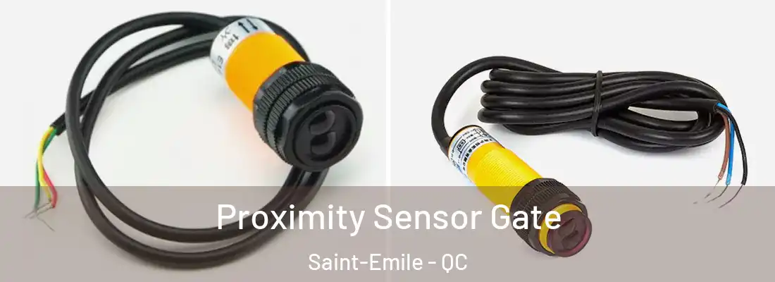  Proximity Sensor Gate Saint-Emile - QC