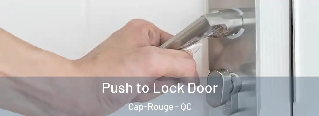  Push to Lock Door Cap-Rouge - QC