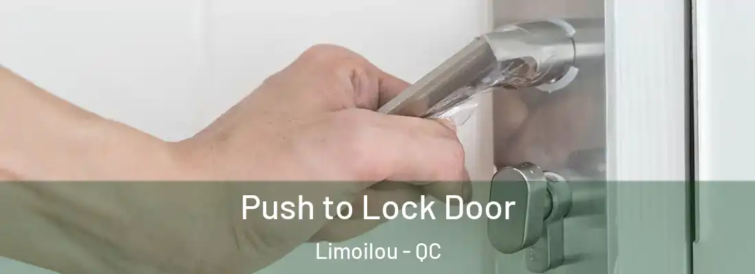  Push to Lock Door Limoilou - QC