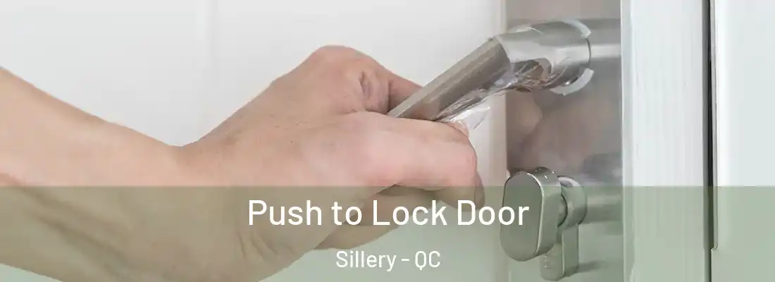  Push to Lock Door Sillery - QC