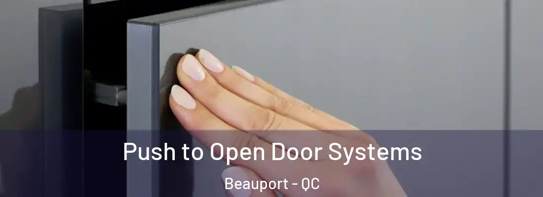  Push to Open Door Systems Beauport - QC