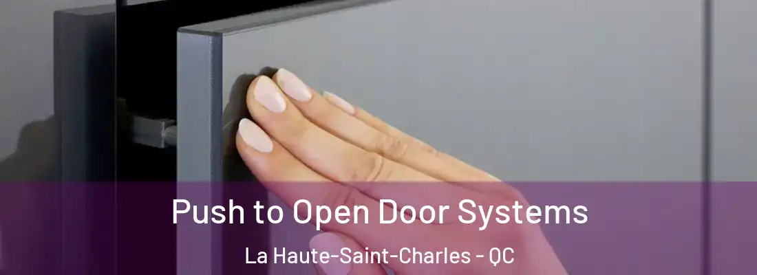  Push to Open Door Systems La Haute-Saint-Charles - QC