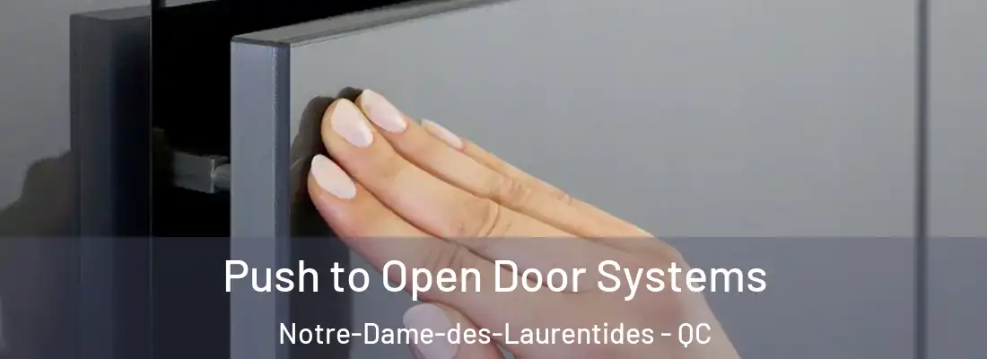  Push to Open Door Systems Notre-Dame-des-Laurentides - QC