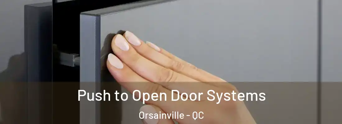  Push to Open Door Systems Orsainville - QC
