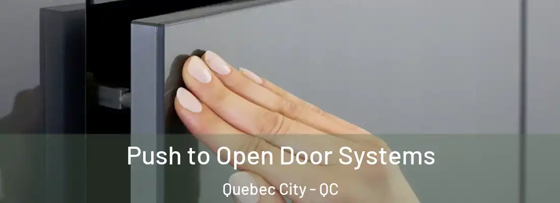  Push to Open Door Systems Quebec City - QC