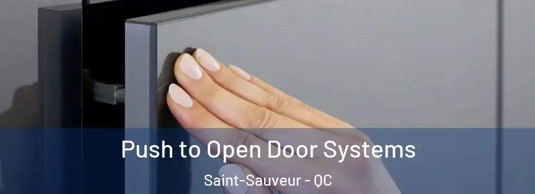  Push to Open Door Systems Saint-Sauveur - QC