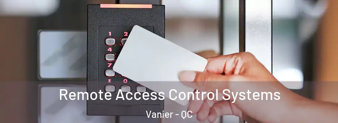  Remote Access Control Systems Vanier - QC