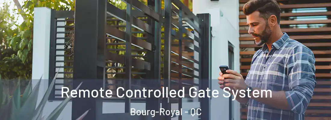  Remote Controlled Gate System Bourg-Royal - QC