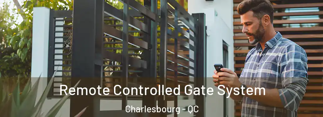  Remote Controlled Gate System Charlesbourg - QC