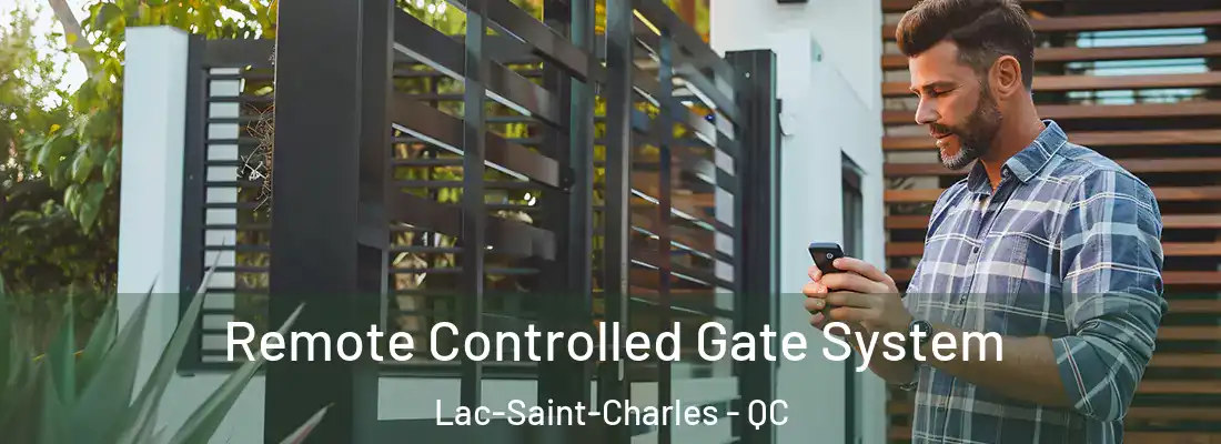  Remote Controlled Gate System Lac-Saint-Charles - QC