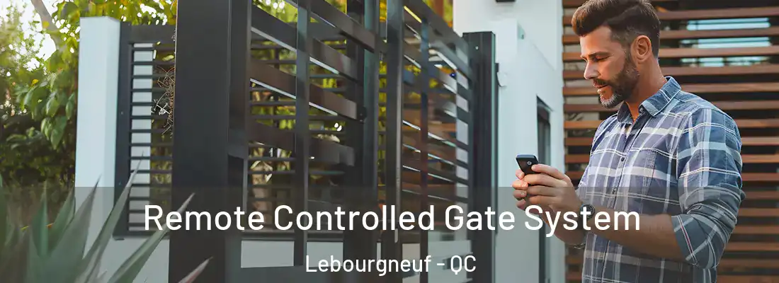  Remote Controlled Gate System Lebourgneuf - QC