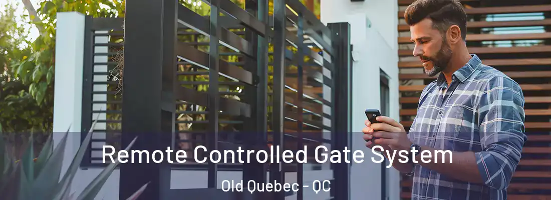  Remote Controlled Gate System Old Quebec - QC