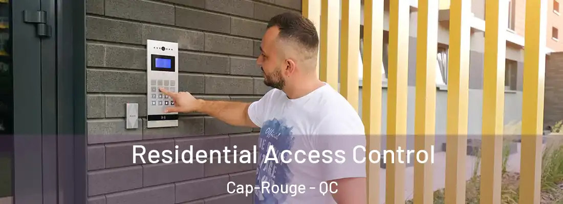  Residential Access Control Cap-Rouge - QC