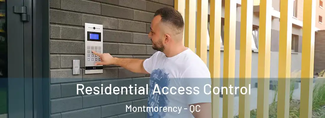  Residential Access Control Montmorency - QC