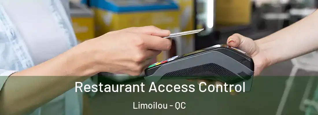  Restaurant Access Control Limoilou - QC