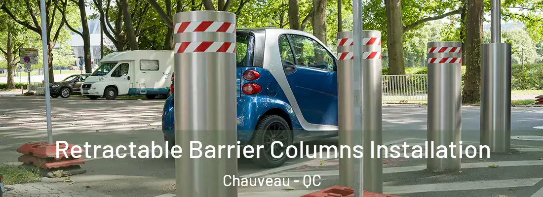  Retractable Barrier Columns Installation Chauveau - QC