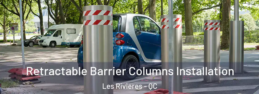  Retractable Barrier Columns Installation Les Rivieres - QC