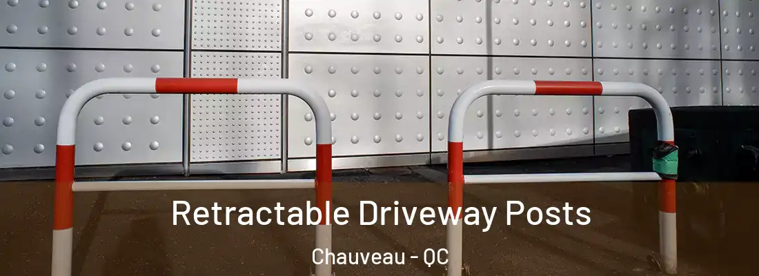  Retractable Driveway Posts Chauveau - QC