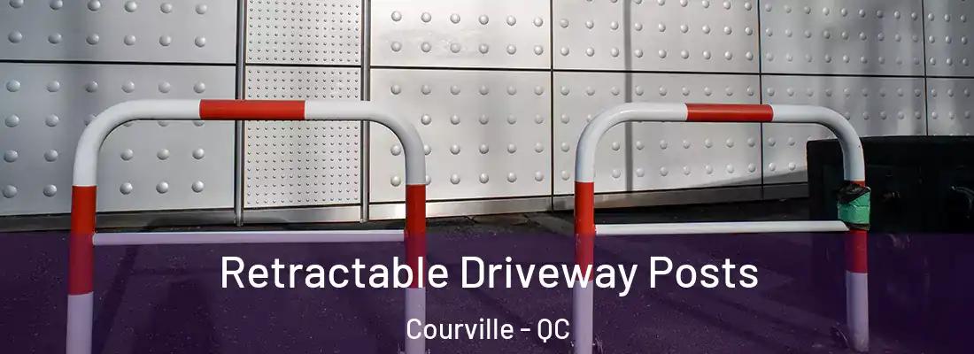  Retractable Driveway Posts Courville - QC