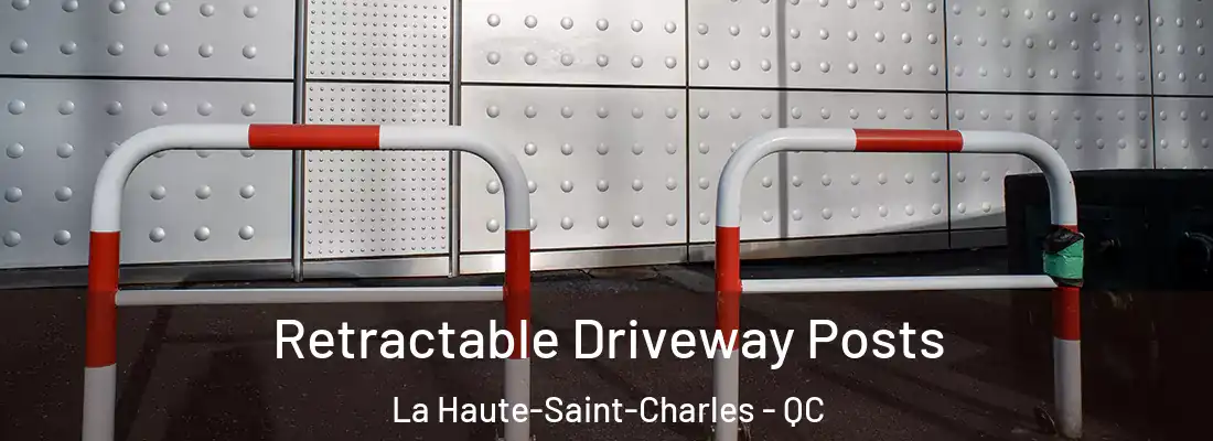  Retractable Driveway Posts La Haute-Saint-Charles - QC