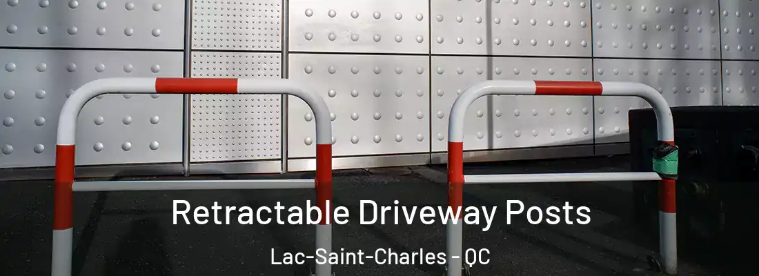  Retractable Driveway Posts Lac-Saint-Charles - QC