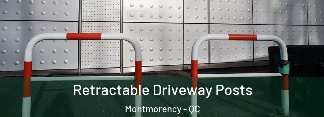  Retractable Driveway Posts Montmorency - QC