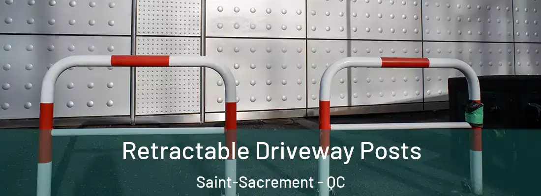  Retractable Driveway Posts Saint-Sacrement - QC