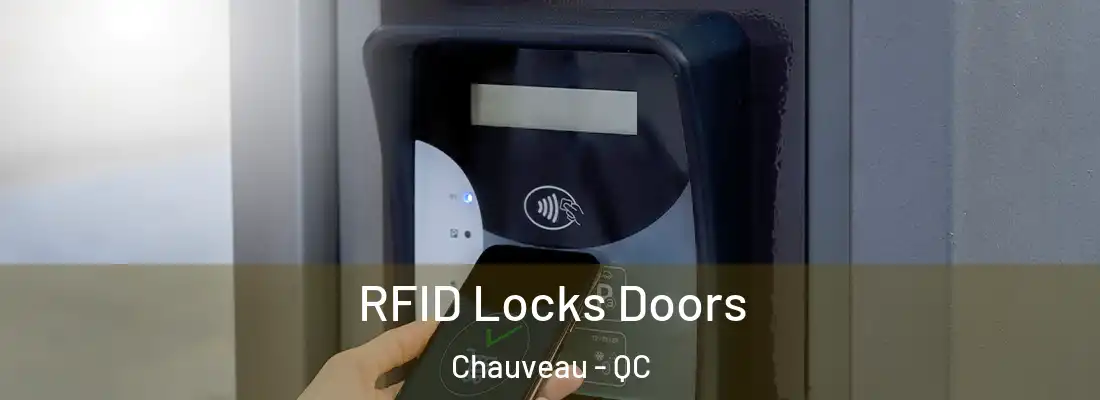  RFID Locks Doors Chauveau - QC