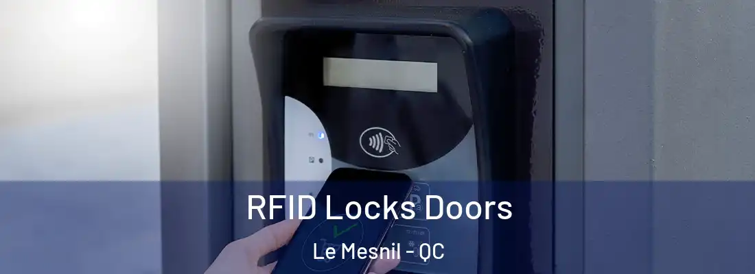  RFID Locks Doors Le Mesnil - QC